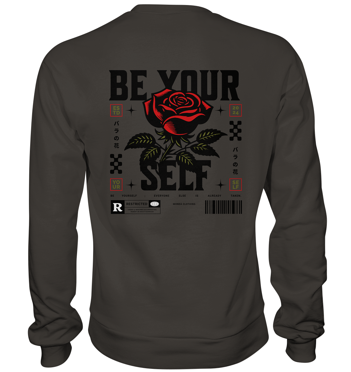 BE YOURSELF - Basic Sweatshirt