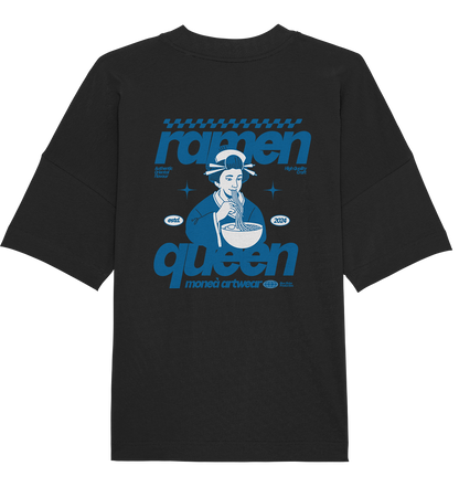 Ramen queen - Organic Oversize Shirt