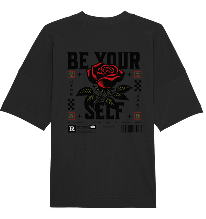 BE YOURSELF - Organic Oversize Shirt