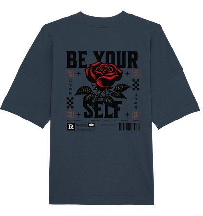 BE YOURSELF - Organic Oversize Shirt